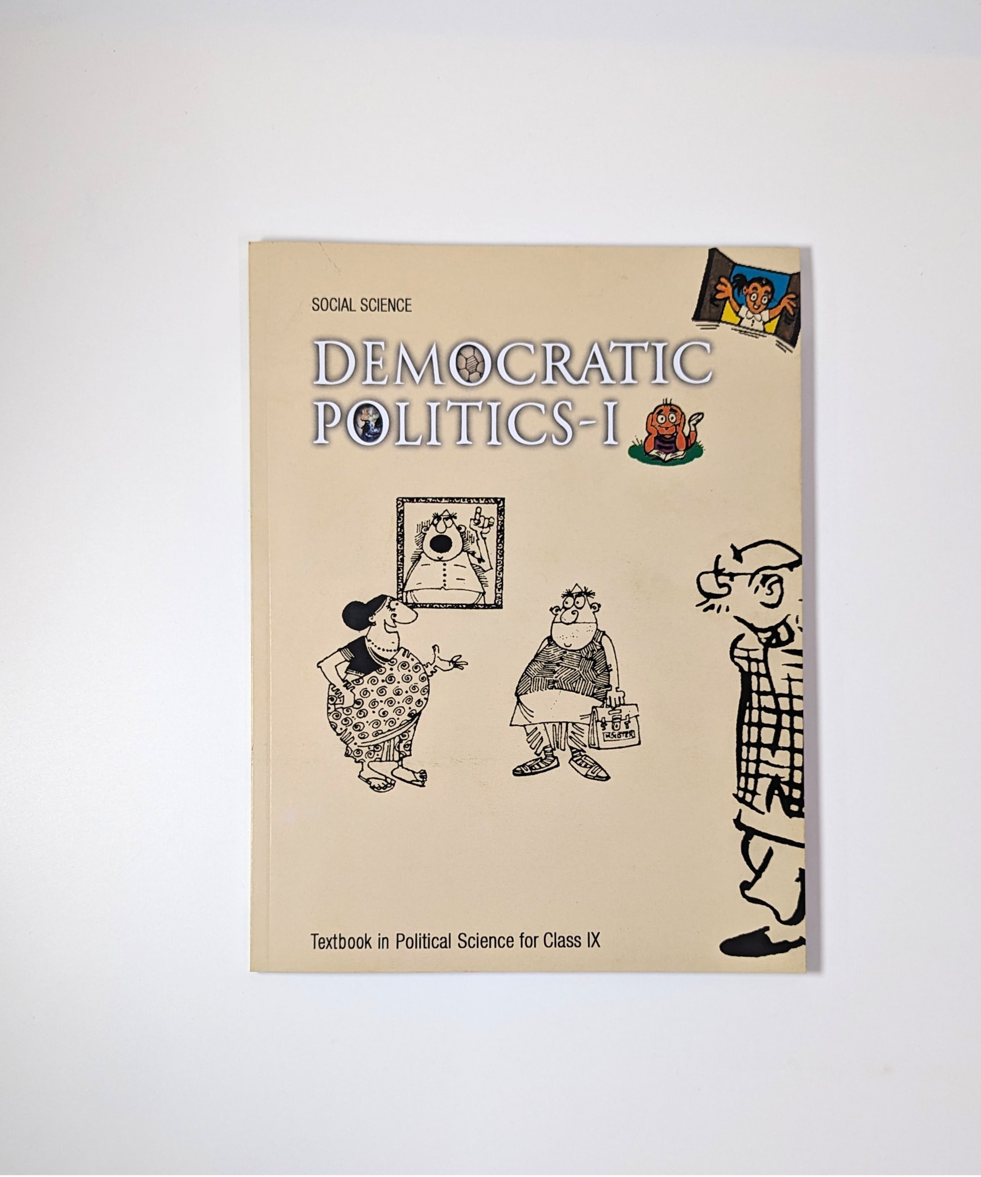 Class IX - Civics Democratic Politics - NCERT Textbook